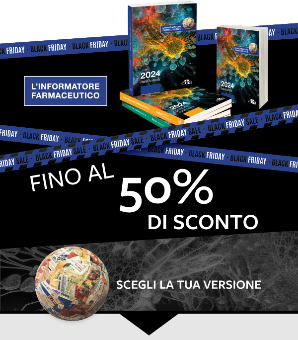 L’Informatore farmaceutico - FINO AL 50% DI SCONTO - SCEGLI LA TUA VERSIONE
